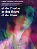 Poster der Et de l'herbe et des fleurs et de l'eau
