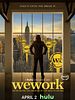 Poster der WeWork: Or The Making And Breaking Of A $47 Billion Unicorn