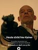 Poster der Heute stirbt hier Kainer
