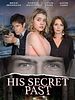 Poster der His Secret Past