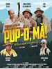 Poster der Pup-o, ma!