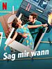 Poster der Sag mir wann