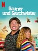 Poster der Gauner und Geschwister