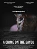 Poster der A Crime On The Bayou