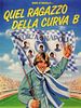 Poster der Quel ragazzo della curva B