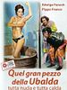 Poster der Quel gran pezzo dell'ubalda tutta nuda e tutta calda