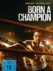 Poster der Born A Champion
