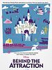 Poster der Behind the Attraction