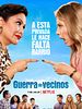 Poster der Guerra de vecinos