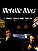 Poster der Metallic Blues