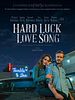 Poster der Hard Luck Love Song