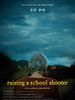 Poster der Raising a School Shooter