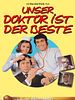 Poster der Unser Doktor ist der Beste