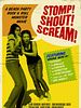 Poster der Stomp! Shout! Scream!