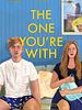 Poster der The One You're With
