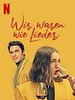 Poster der Wir waren wie Lieder