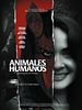 Poster der Animales Humanos