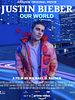 Poster der Justin Bieber: Our World