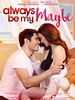 Poster der Always Be My Maybe