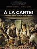 Poster der À la Carte! - Freiheit geht durch den Magen