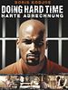Poster der Doing Hard Time - Harte Abrechnung
