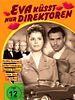 Poster der Eva küsst nur Direktoren
