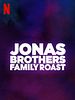 Poster der Jonas Brothers Family Roast