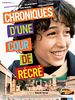 Poster der Chroniques d'une cour de récré