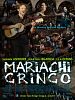 Poster der Mariachi Gringo