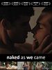 Poster der Naked As We Came