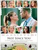 Poster der Not Since You