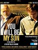 Poster der You Will Be My Son