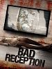 Poster der Bad Reception