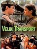 Poster der Veliki transport