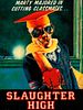 Poster der Slaughter High