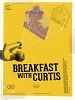 Poster der Breakfast with Curtis