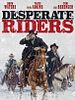Poster der Desperate Riders
