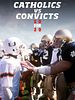 Poster der Catholics vs. Convicts