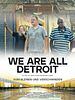 Poster der We Are All Detroit - Vom Bleiben und Verschwinden