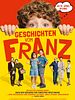 Poster der Geschichten vom Franz