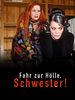 Poster der Fahr zur Hölle, Schwester!