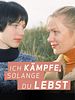 Poster der Ich kämpfe, solange Du lebst