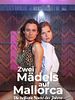 Poster der Zwei Mädels auf Mallorca - Die heißeste Nacht des Jahres