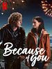Poster der Because Of You