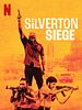 Poster der Silverton Siege