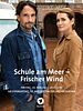 Poster der Schule am Meer - Frischer Wind
