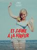 Poster der Et j'aime à la fureur