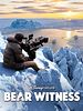 Poster der Bear Witness