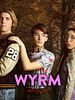 Poster der Wyrm