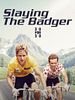 Poster der Slaying the Badger